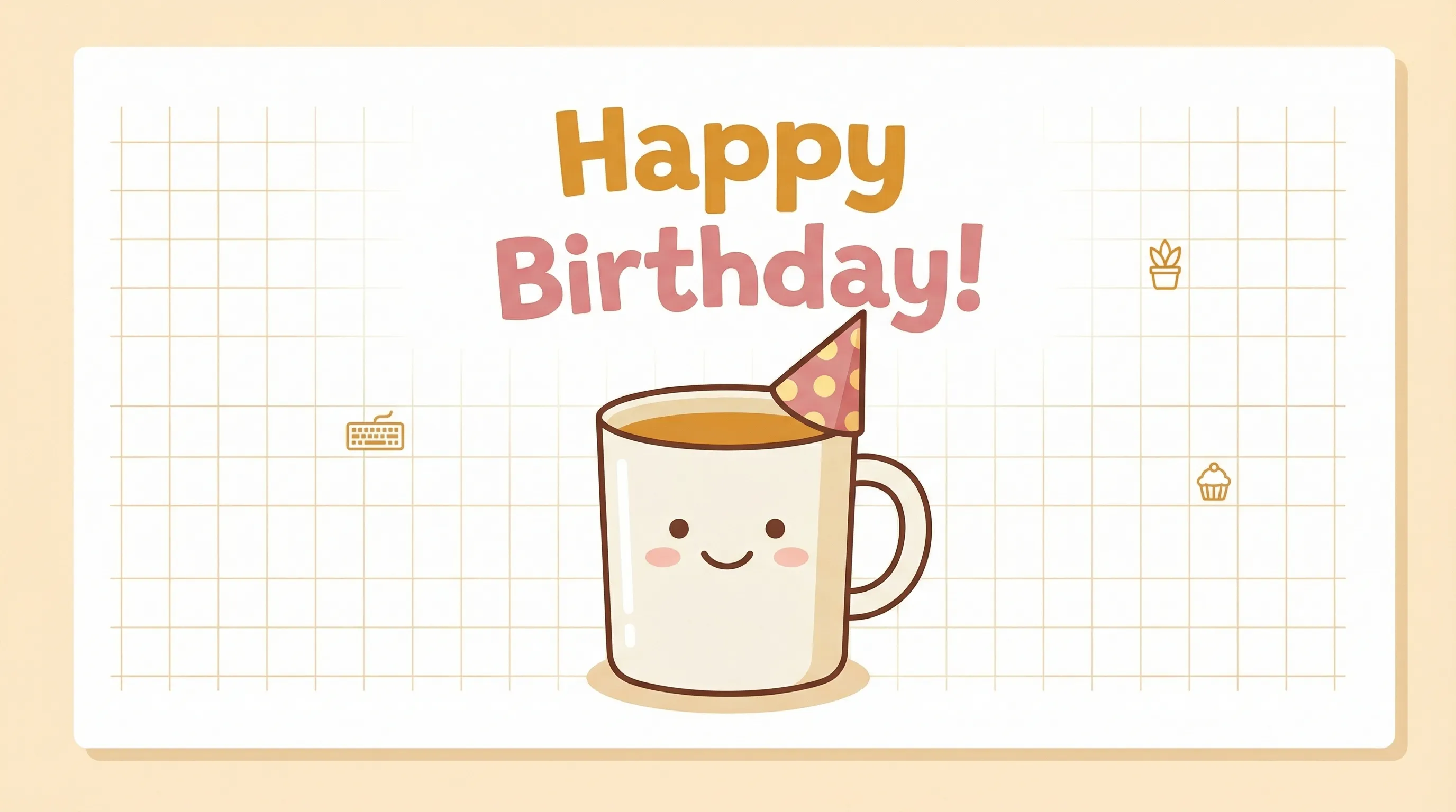 Funny birthday wish for coworker: I promise not to sing - Deskside Chats